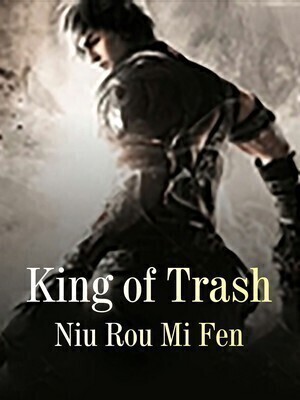 King of Trash